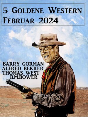 cover image of 5 Goldene Western Februar 2024